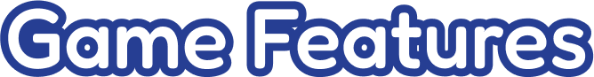 Game Features